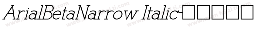 ArialBetaNarrow Italic字体转换